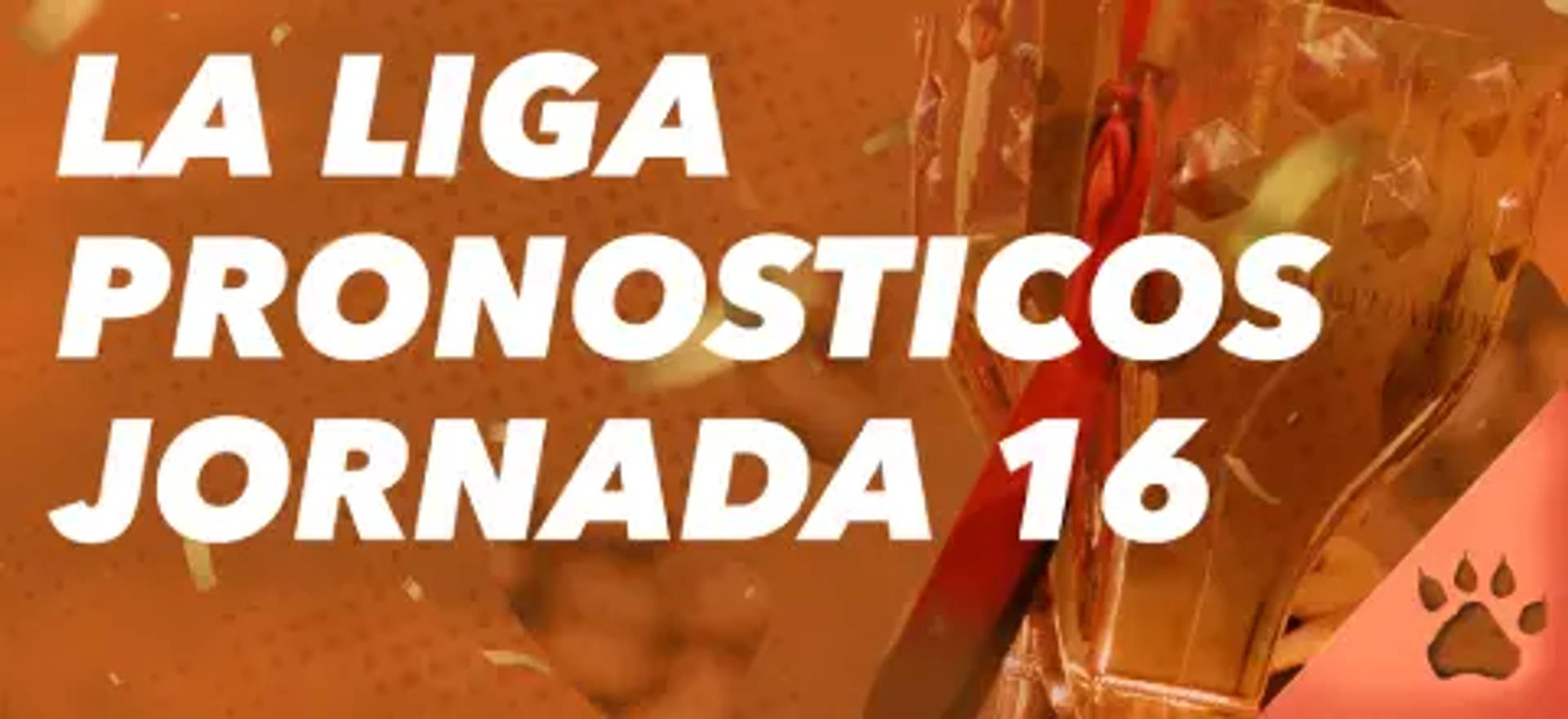 Pronósticos Jornada 16.