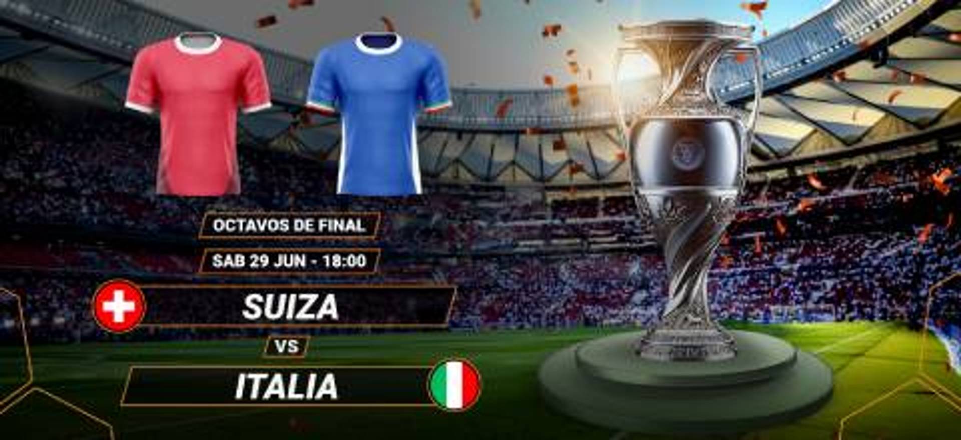Partido de fútbol Suiza contra Italia, octavos de final, con trofeo y camisetas de los equipos.