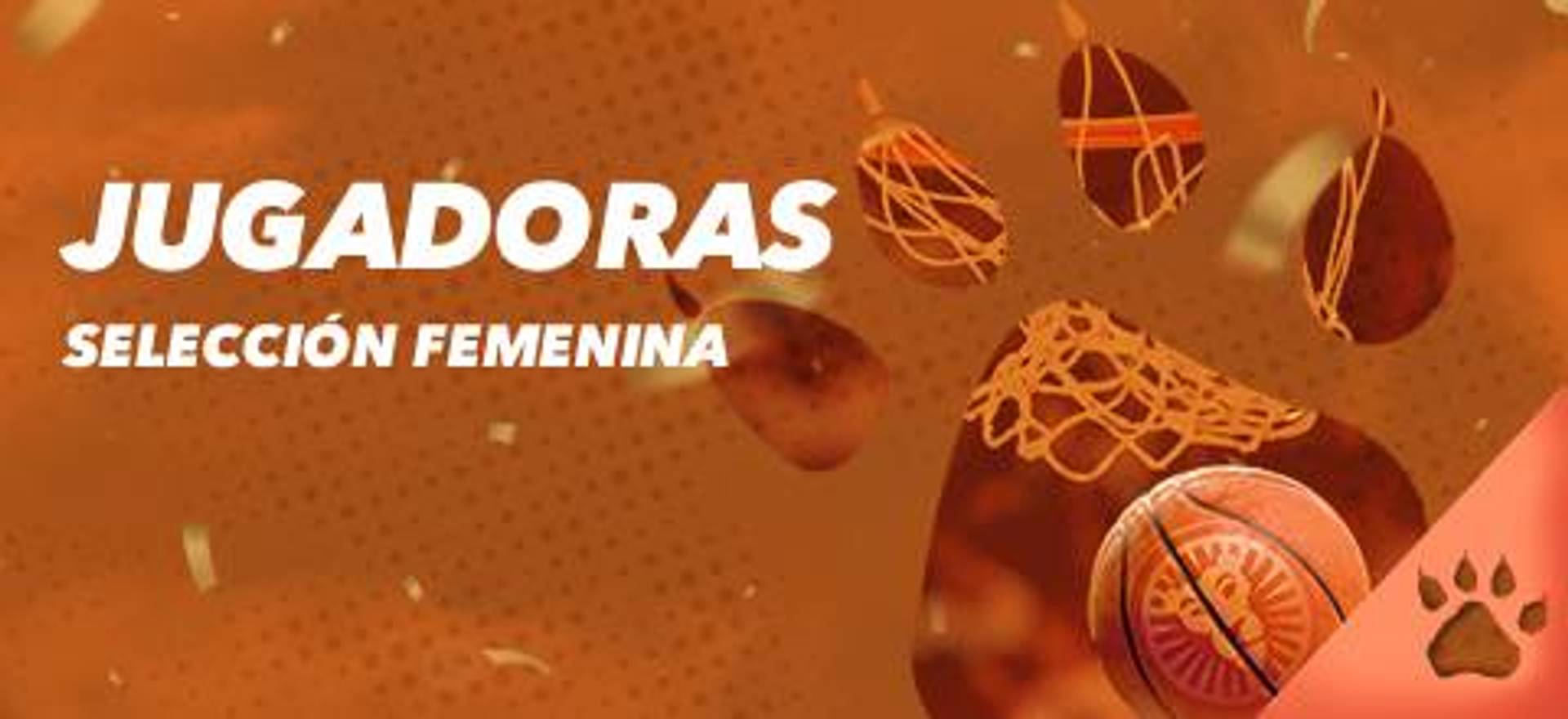 Jugadoras Selección Femenina con balón de baloncesto y huella de pata sobre fondo naranja.