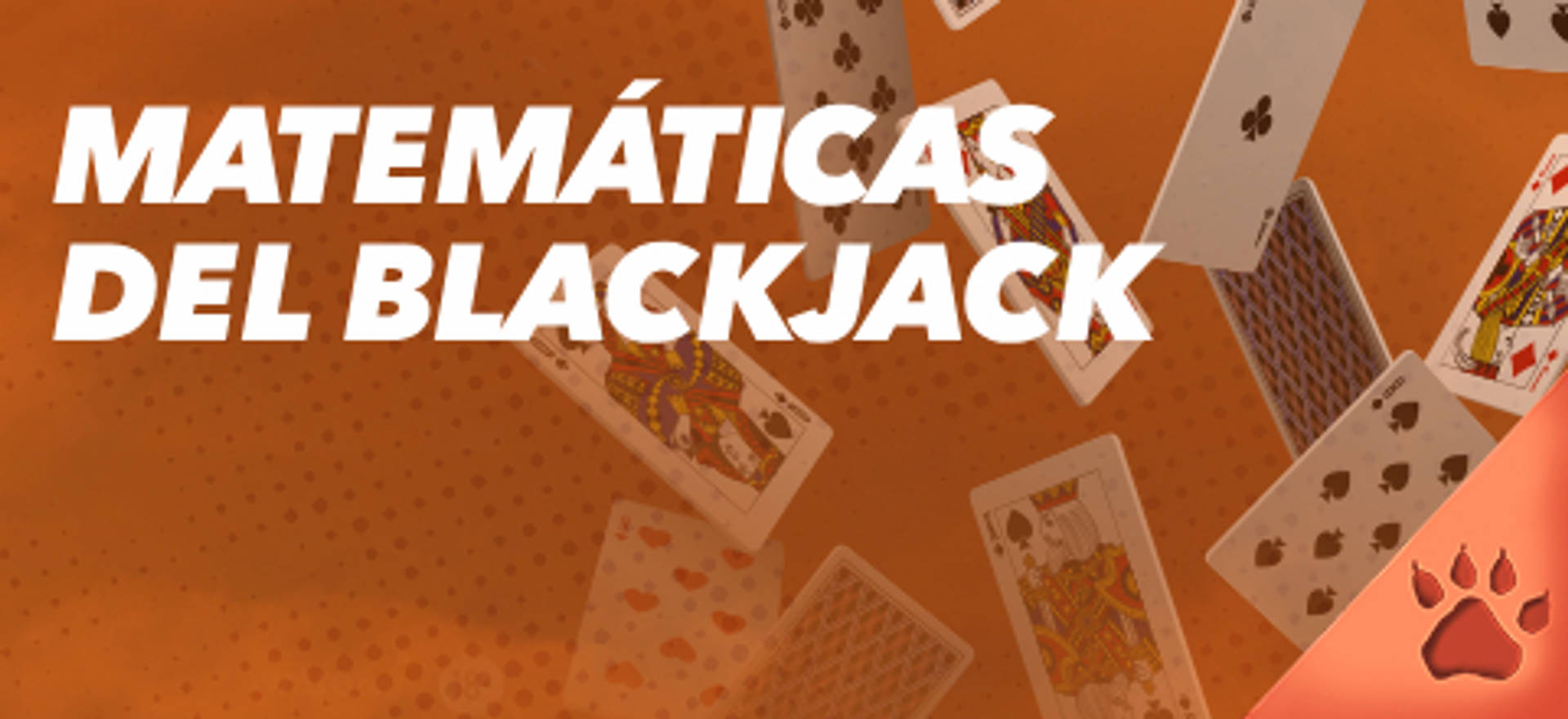 Matemáticas del Blackjack, texto sobre fondo naranja con cartas de juego.