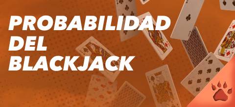 La probabilidad del Blackjack | LeoVegas Blog