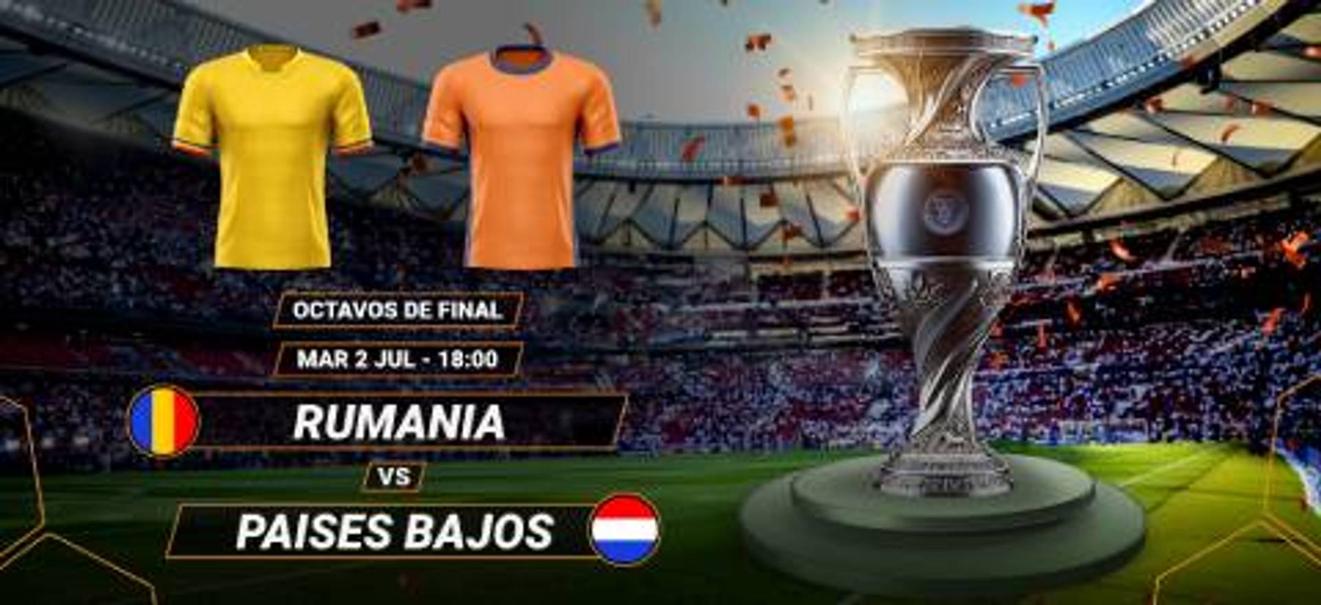 Rumanía contra Países Bajos, 2 de julio. Trofeo y camisetas de los equipos.