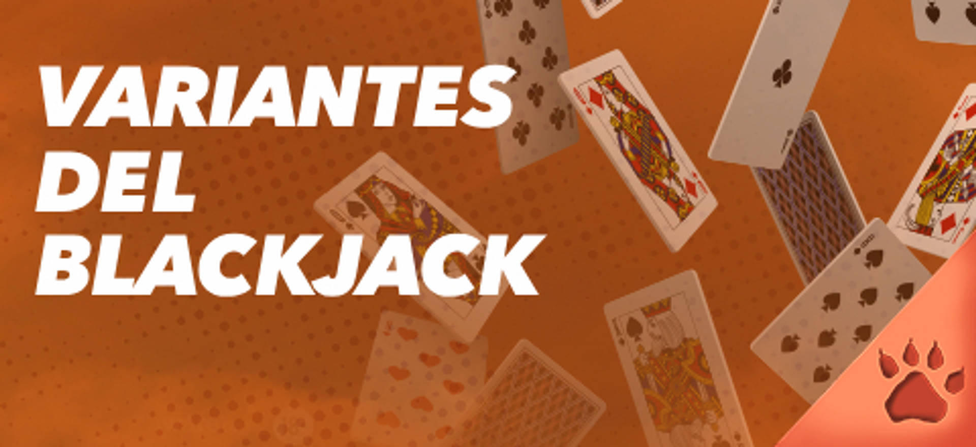 Variantes del Blackjack con cartas de juego sobre fondo naranja.